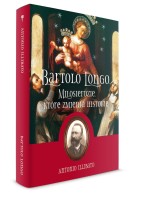 Bartolo Longo. Miłosierdzie, które zmienia historię